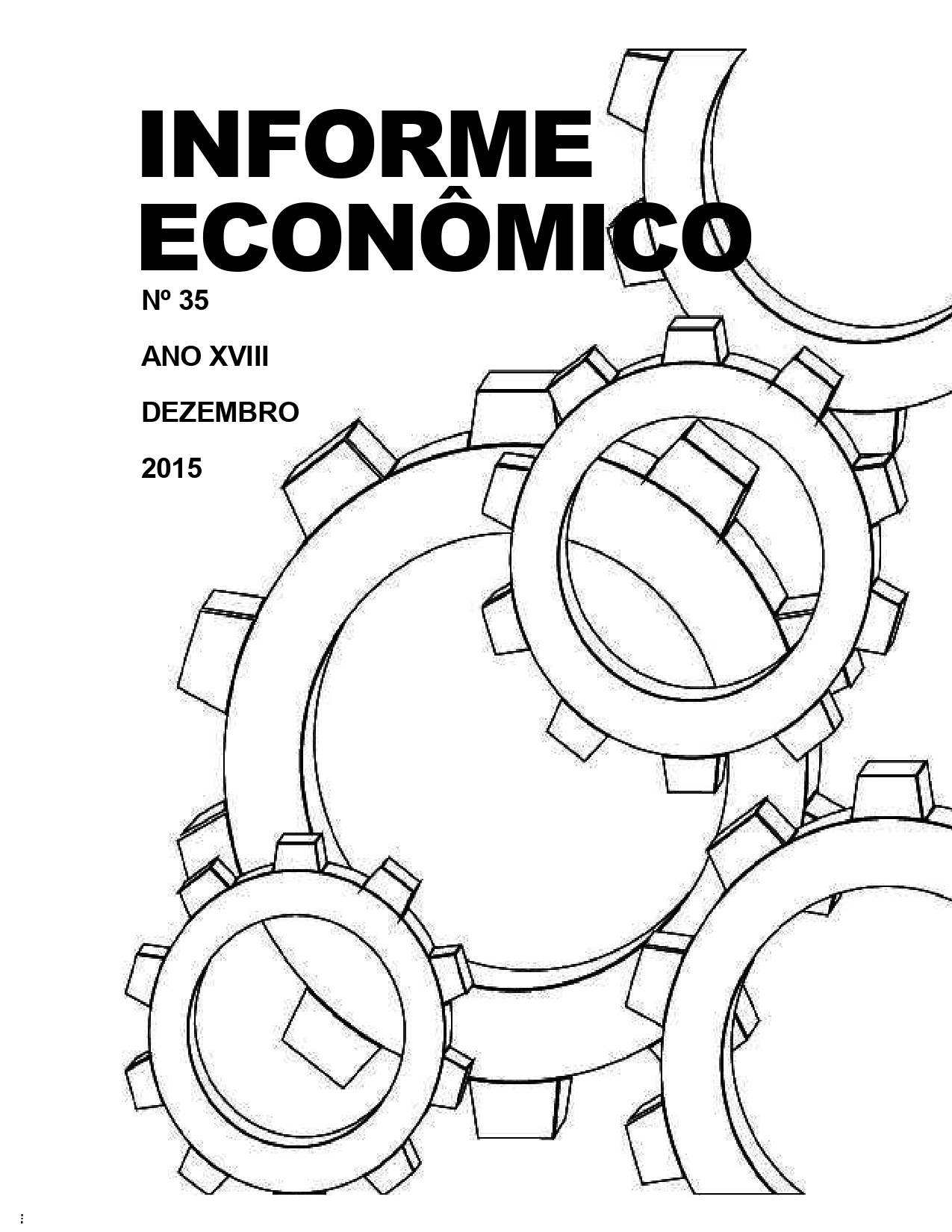 					Visualizar v. 35 n. 2 (2015): INFORME ECONÔMICO (UFPI), Ano 18, dezembro
				