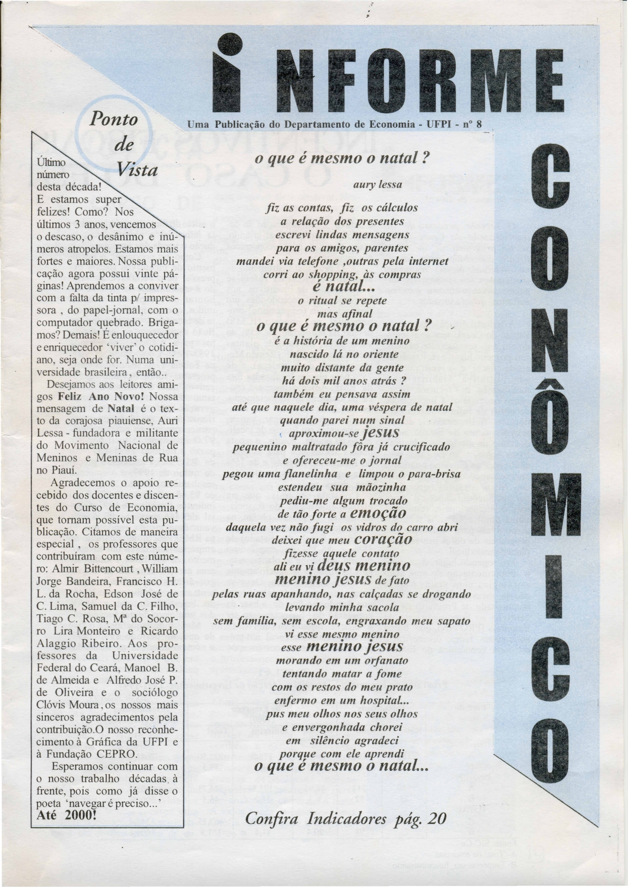 					Visualizar v. 8 n. 4 (1999): INFORME ECONÔMICO (UFPI), Ano 3, dez. 1999
				