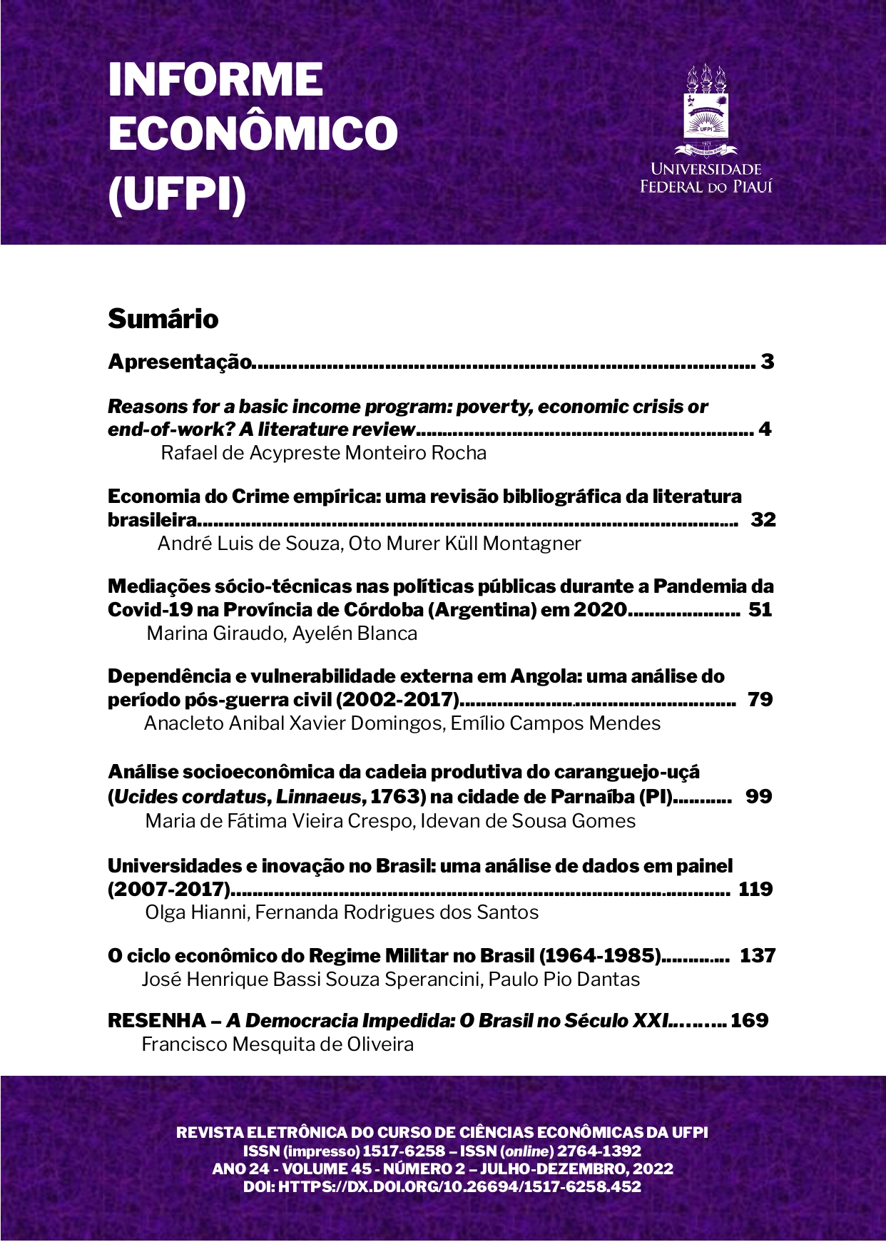 					Visualizar v. 45 n. 2 (2022): INFORME ECONÔMICO (UFPI), Ano 24, julho-dezembro
				