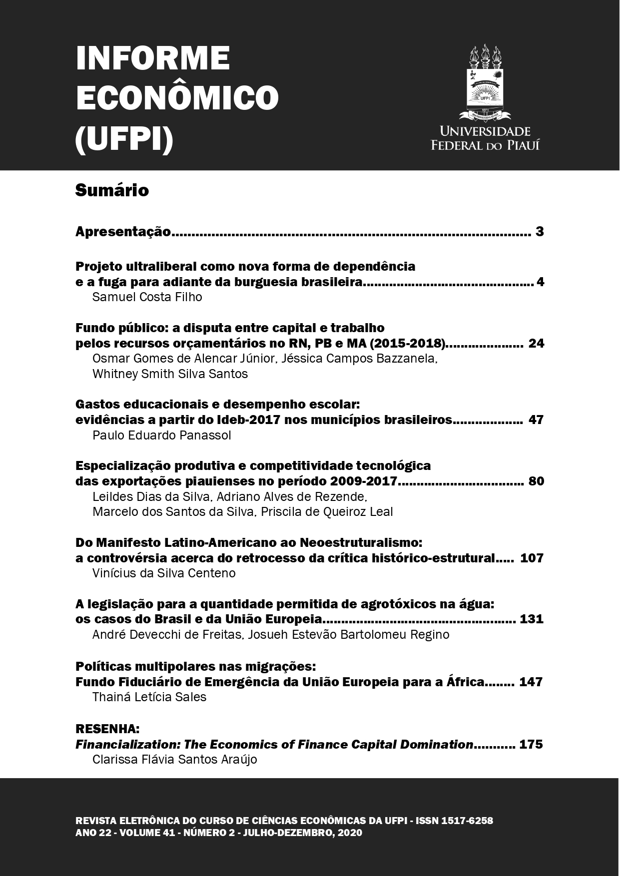 					View Vol. 41 No. 2 (2020): INFORME ECONÔMICO (UFPI), Ano 22, Julho-Dezembro
				