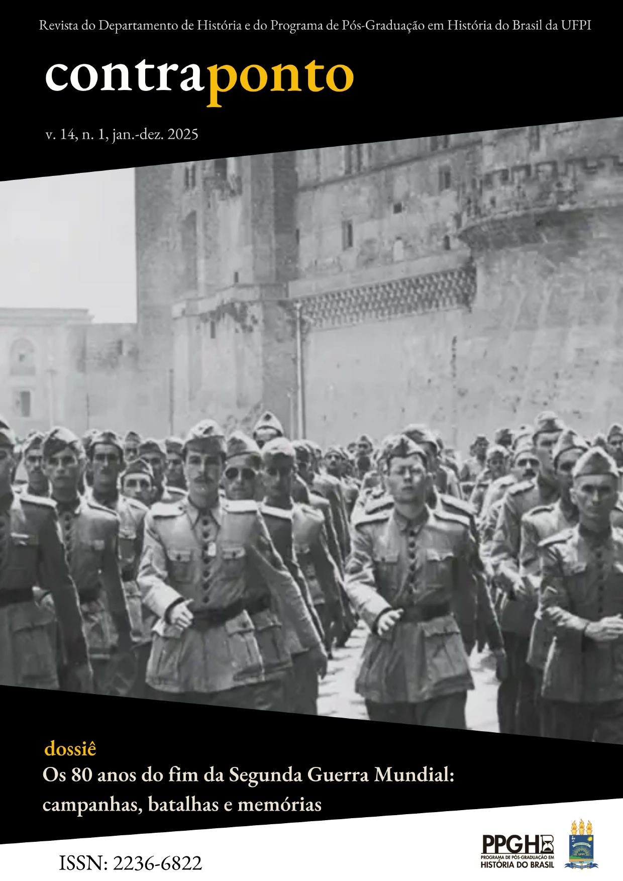 					Visualizar v. 14 n. 1 (2025): Os 80 anos do fim da Segunda Guerra Mundial: campanhas, batalhas e memórias.
				